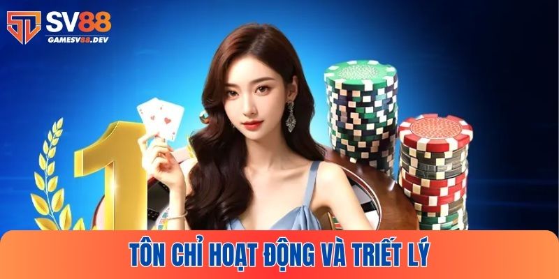 Tôn chỉ hoạt động và triết lý của SV88