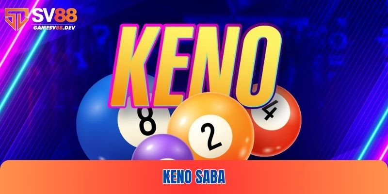 Keno Saba tại SV88