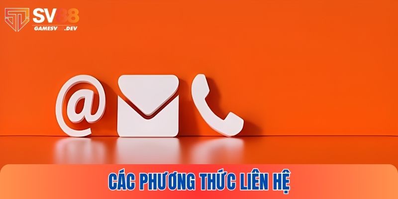 Những cách thức liên hệ chính tại SV88