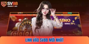Link Vào SV88 Mới Nhất