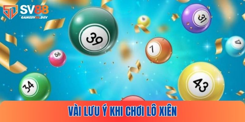 Những điều cần lưu ý khi chốt lô xiên